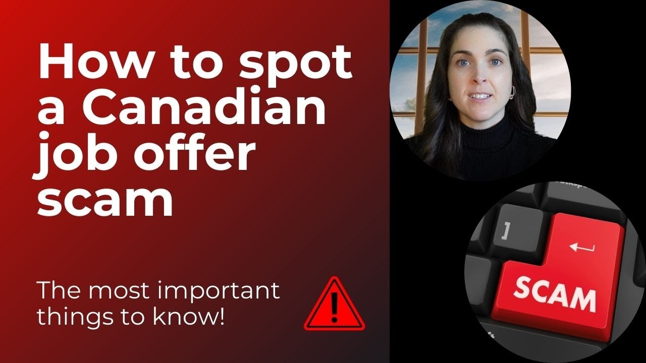 How to spot a Canadian immigration job offer scam - Tips to avoid online job scams