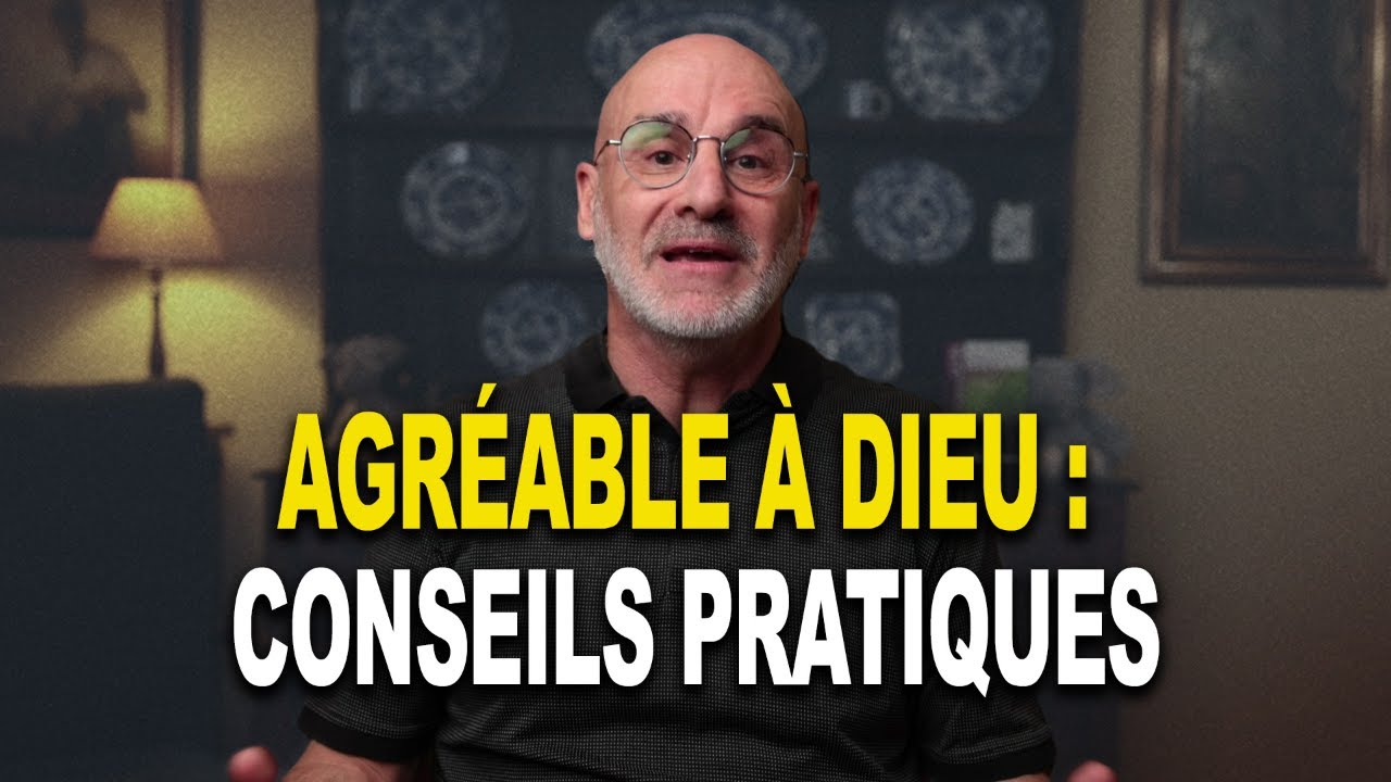 Comment &ecirc;tre agr&eacute;able &agrave; Dieu - Une foi qui surpasse tous les obstacles !