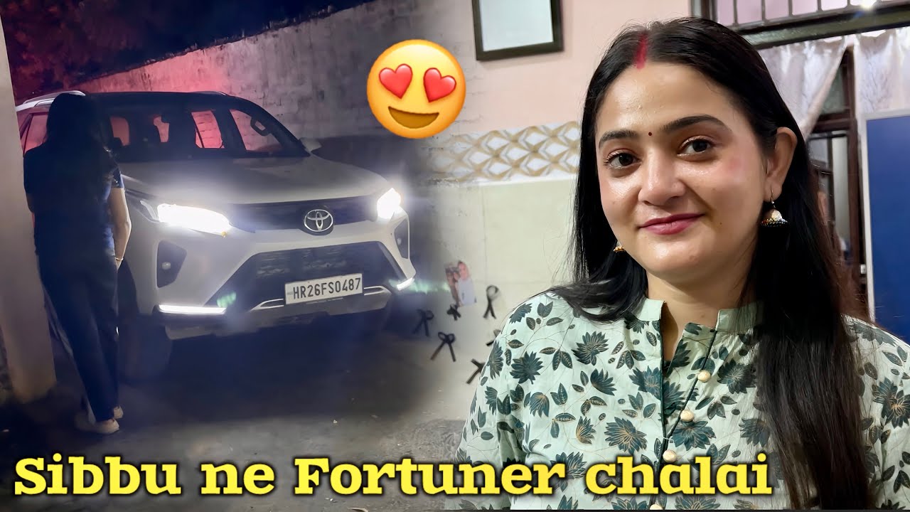 Sibbu Bahu Fortuner se aapne ghar gayi❤️