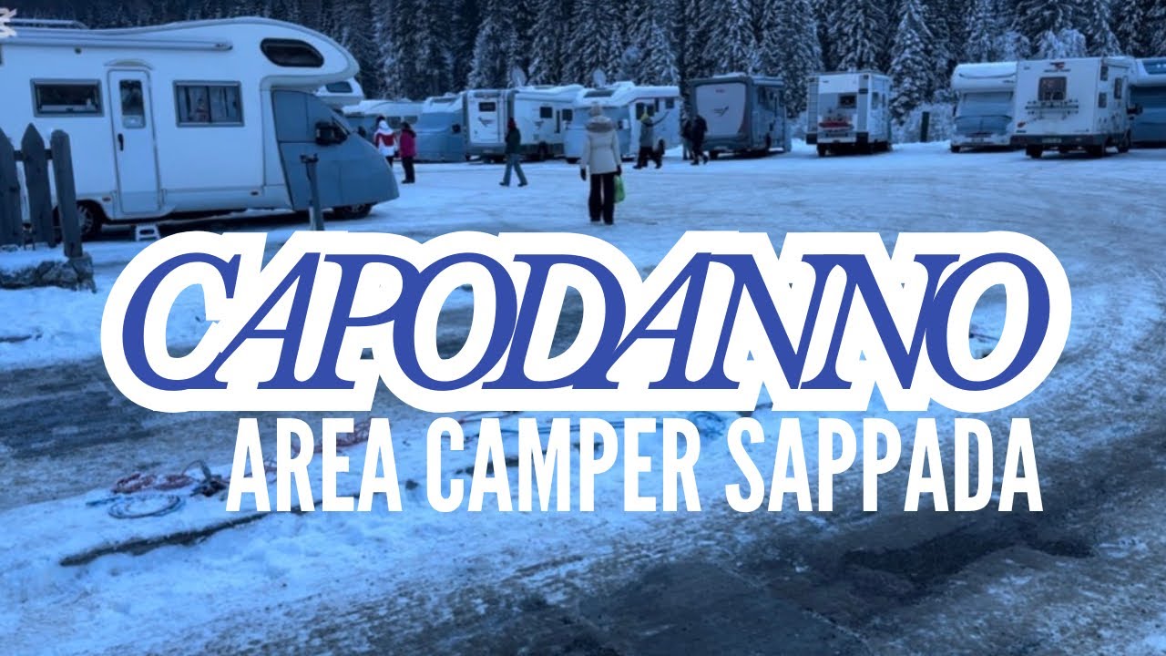 Capodanno all’ Area Sosta Camper SAPPADA (UD) Friuli-Venezia Giulia …Bella ma con delle criticità 😏