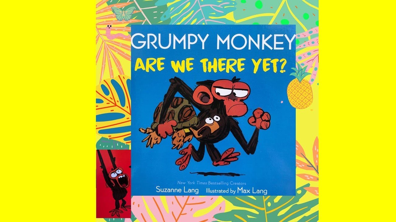 🐒KIDS BOOK READ ALOUD: Grumpy Monkey ARE WE THERE YET? by Suzanne Lang