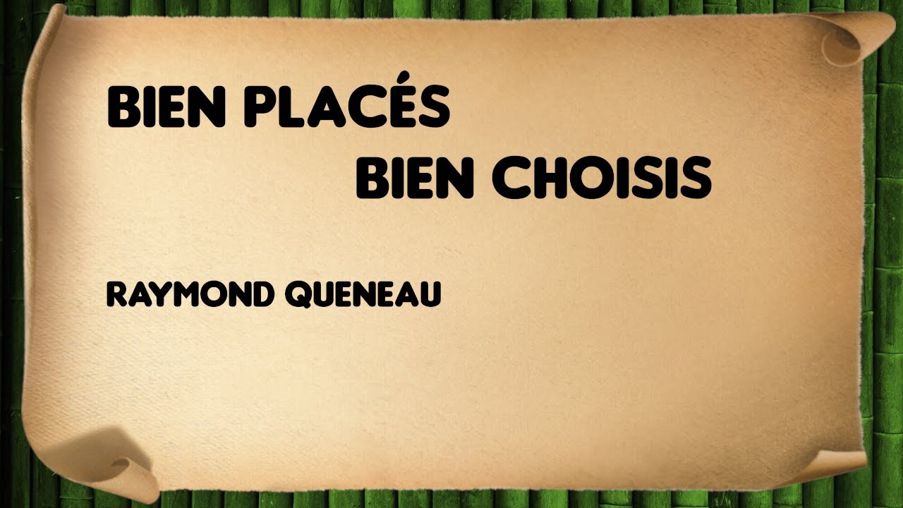 Bien placés bien choisis - Raymond Queneau