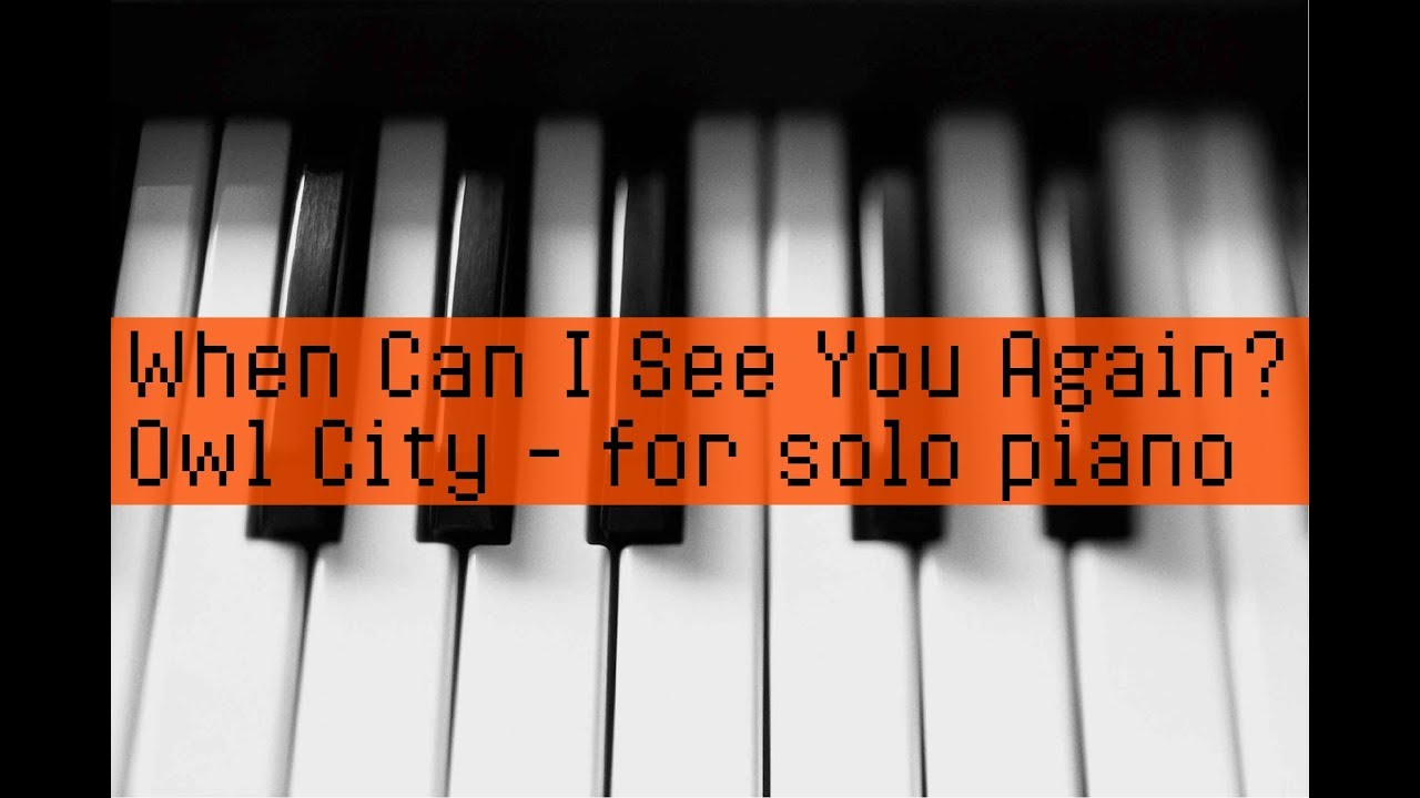 When Can I See You Again? - Owl City - for piano solo - Wreak it Ralph
