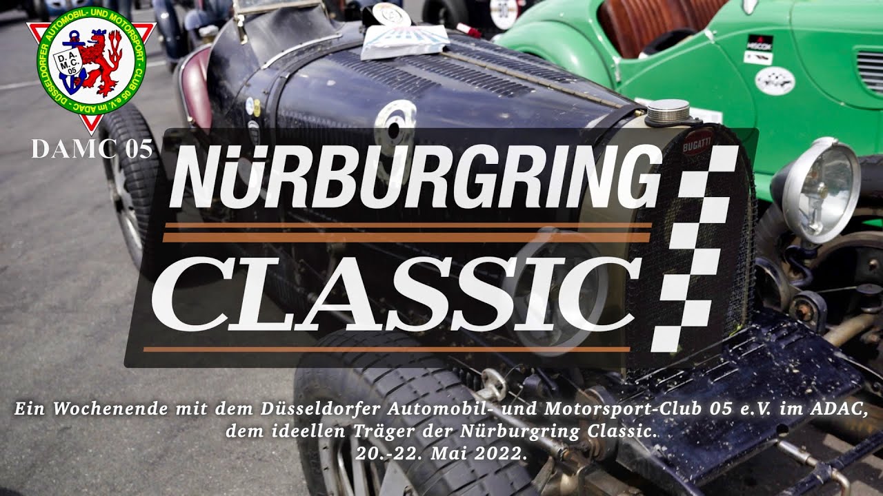 N&uuml;rburgring Classic 2022 - Ein Wochenende mit dem DAMC 05