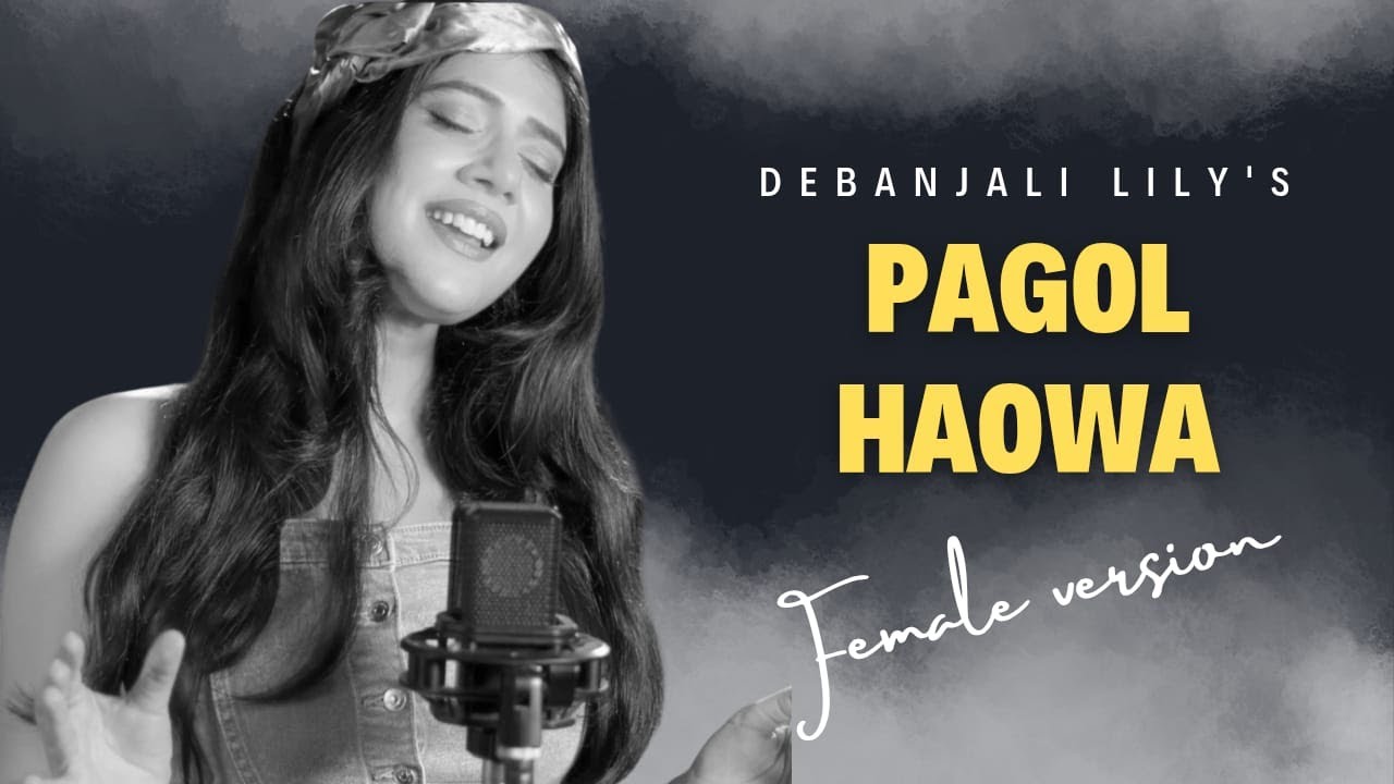 Pagol Hawa | পাগল হাওয়া –Bengali Classic by Subir Sen Reimagined|Cover by Debanjali Lily |Sunday Jam