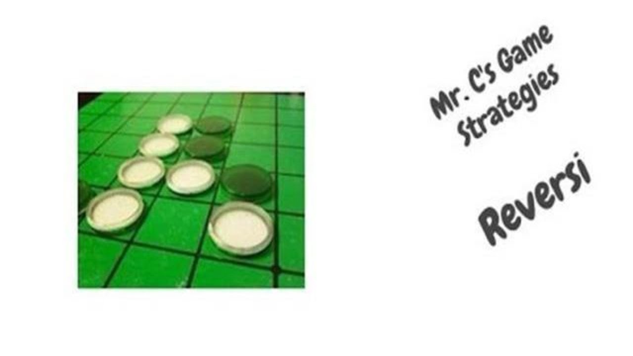 How to win at Reversi! Strategies for beginners
