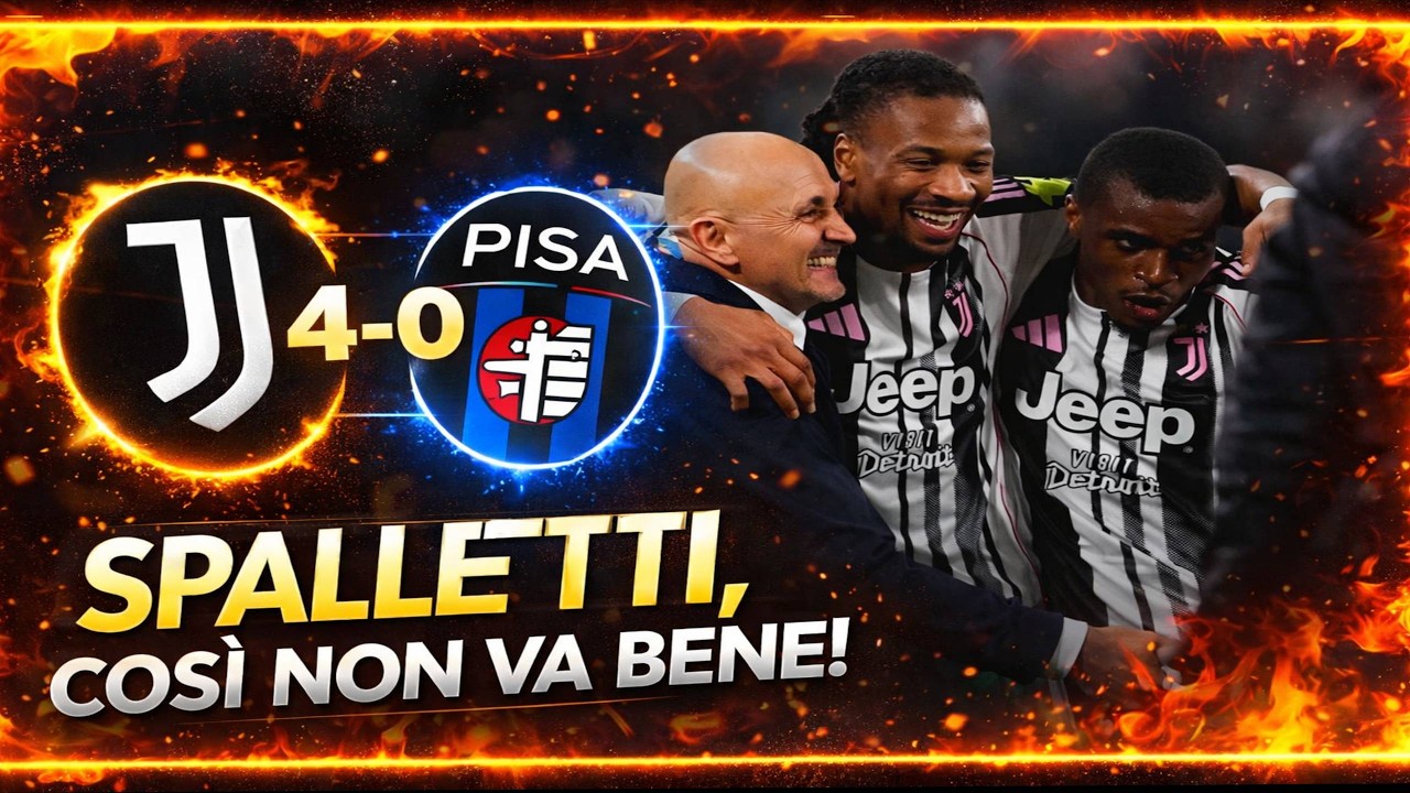 28) JUVENTUS 4-0 PISA: VOI SIETE CONTENTI? IO PER NIENTE!