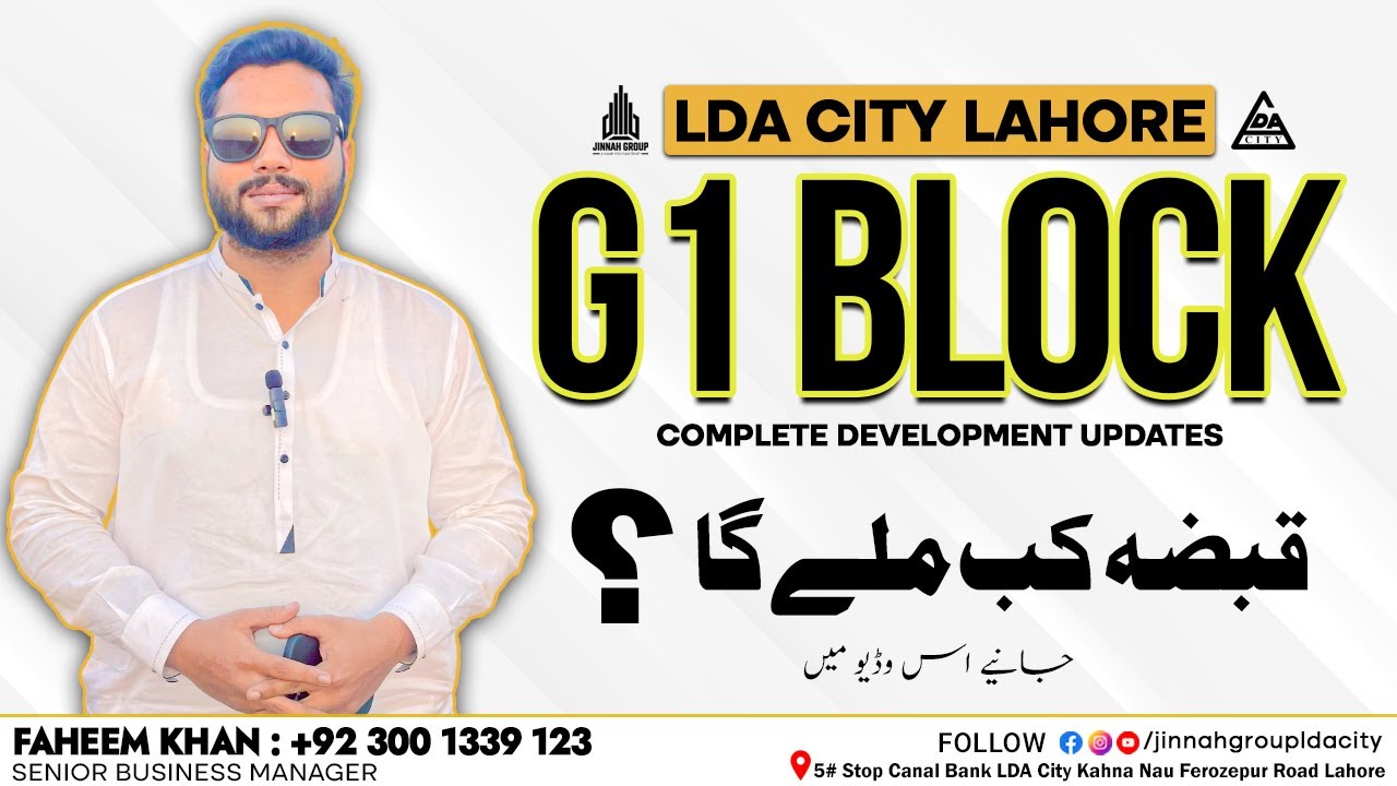 LDA City Lahore | G1 Block | Complete Development Updates | Possession Status | Latest Information