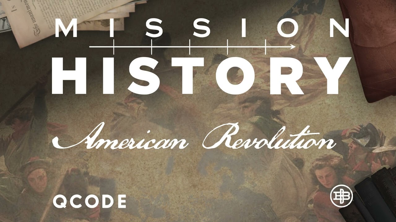 MISSION HISTORY Trailer | American Revolution