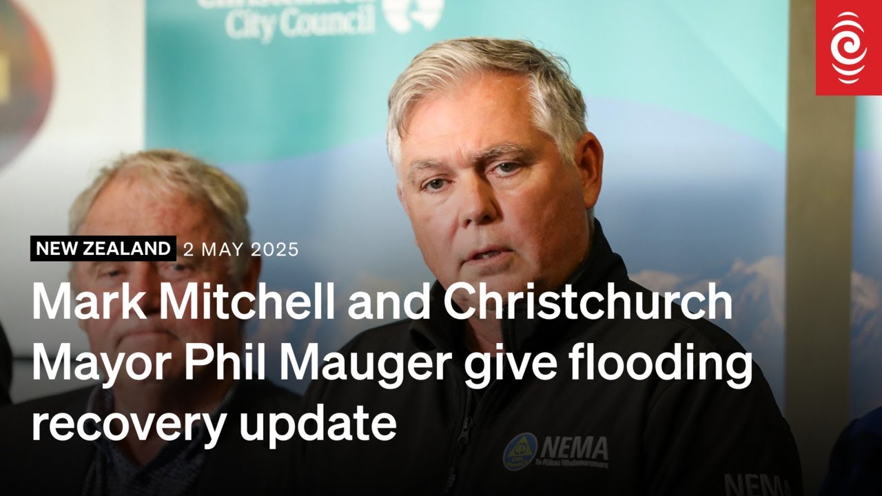 Minister Mark Mitchell and Christchurch Mayor Phil Mauger give flooding recovery update | RNZ
