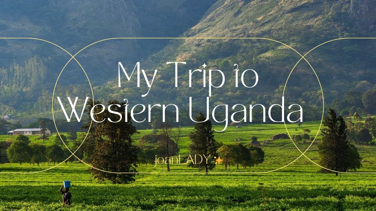 Travel Chronicles 2: Western Uganda-ish | FortPortal, Bundibugyo, Kibaale, Kikube, and Kamwenge
