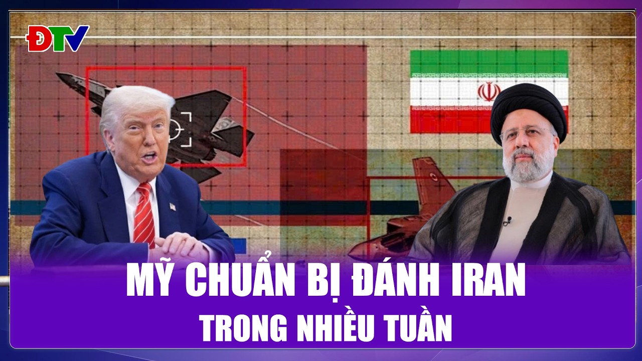 THỜI SỰ QUỐC TẾ TRƯA 28/2: Mỹ chuẩn bị đánh Iran trong nhiều tuần| Điện Biên TV