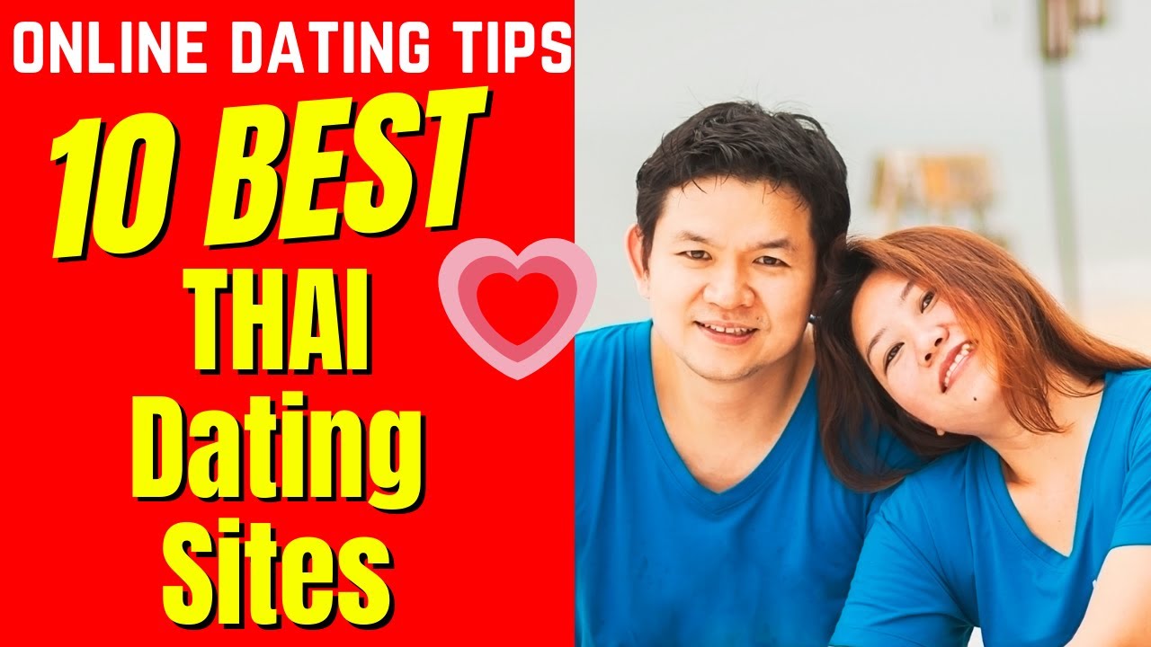 ❤️10 BEST THAI Dating Sites 2024