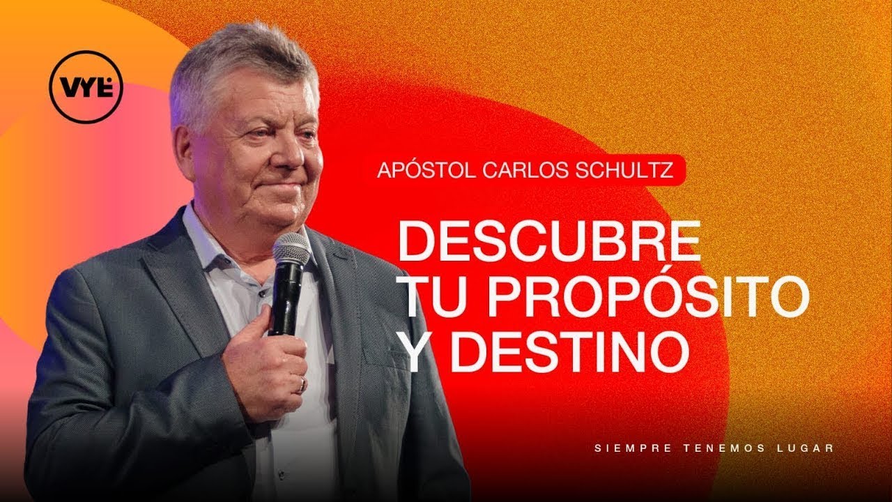 DESCUBRE TU PROPÓSITO Y TU DESTINO EN DIOS - 23/11/25 Ap. Carlos Schultz