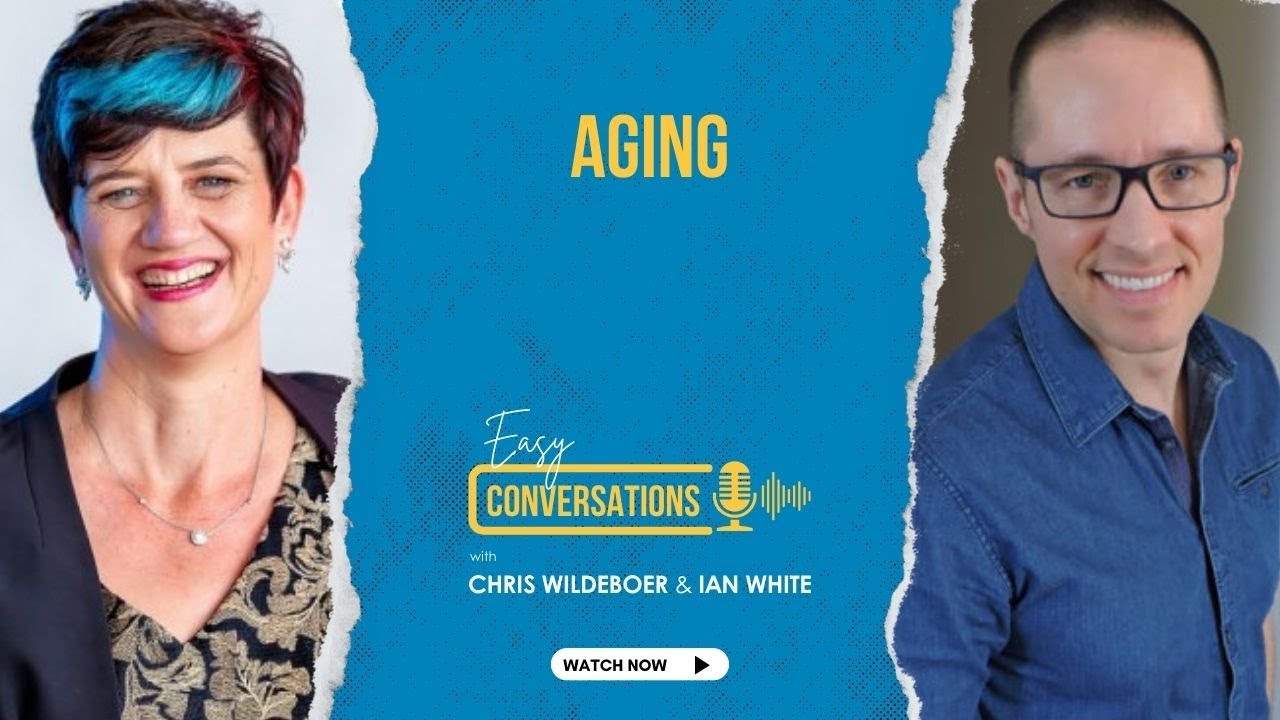 Aging | Easy Conversations