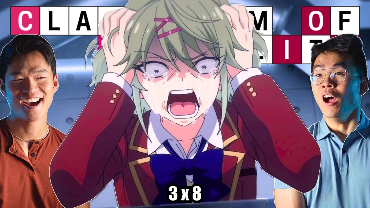 DELETED FROM EXISTENCE - Classroom of the Elite 3x8 Reaction