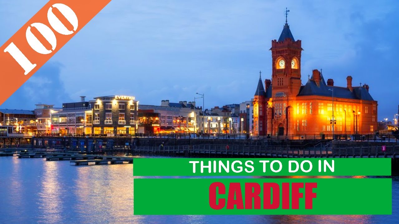BEST 100 CARDIFF (WALES - UK) | Places to Visit