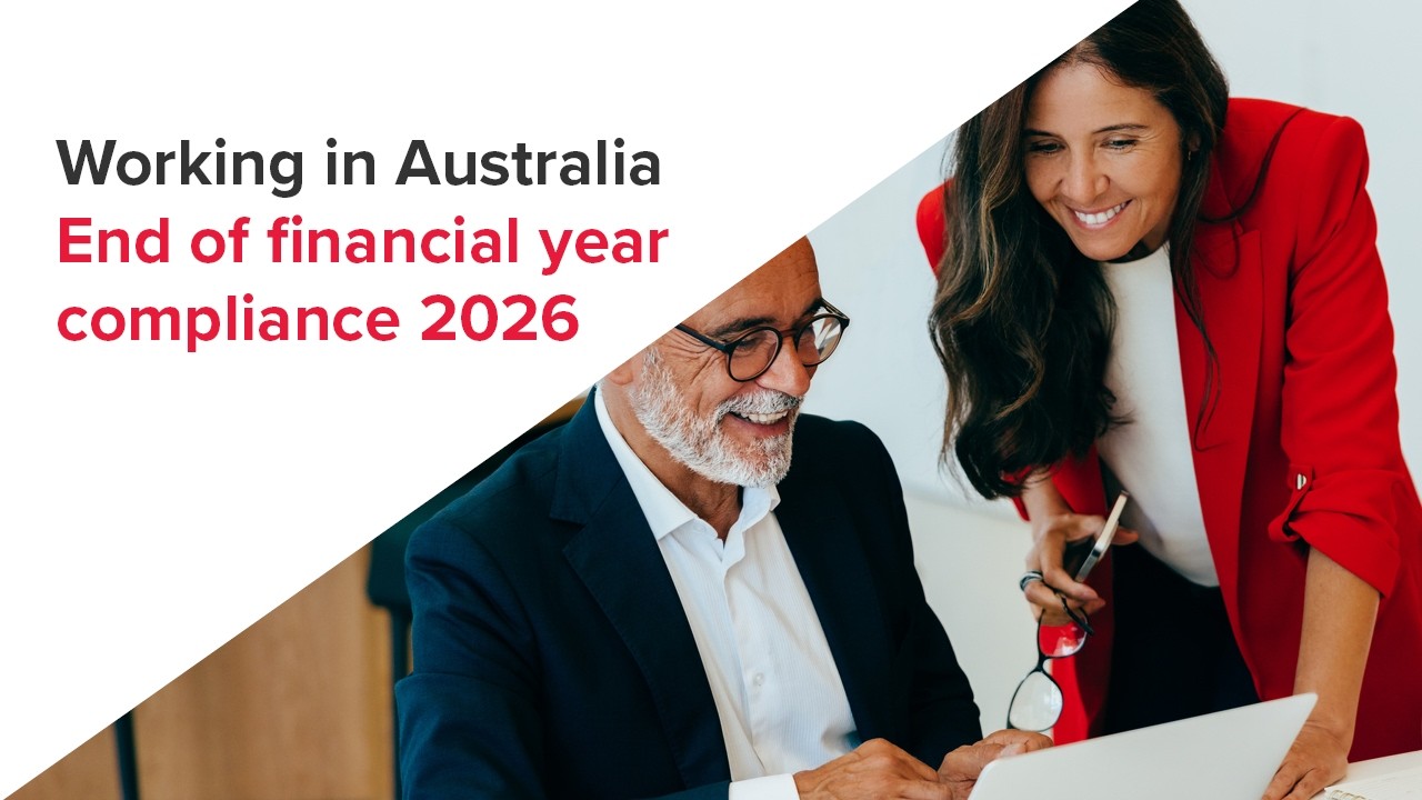 Webinar | Working in Australia - End of financial year compliance 2026