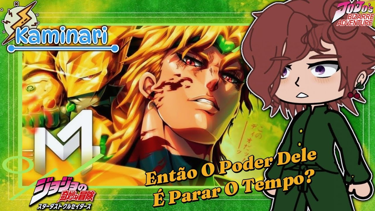 ⏱👊💥Stardust Crusaders React~♪Dio Brando (Jojo's Bizarre Adventure) - Za Warudo [@M4rkim] {★Jojo★}
