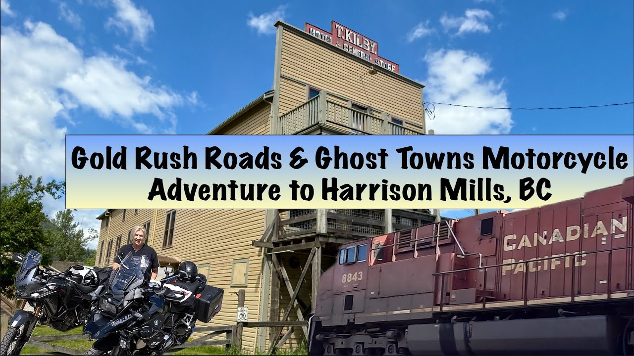 Gold Rush Roads & Ghost Towns | Motorcycle Adventure to Harrison Mills, BC