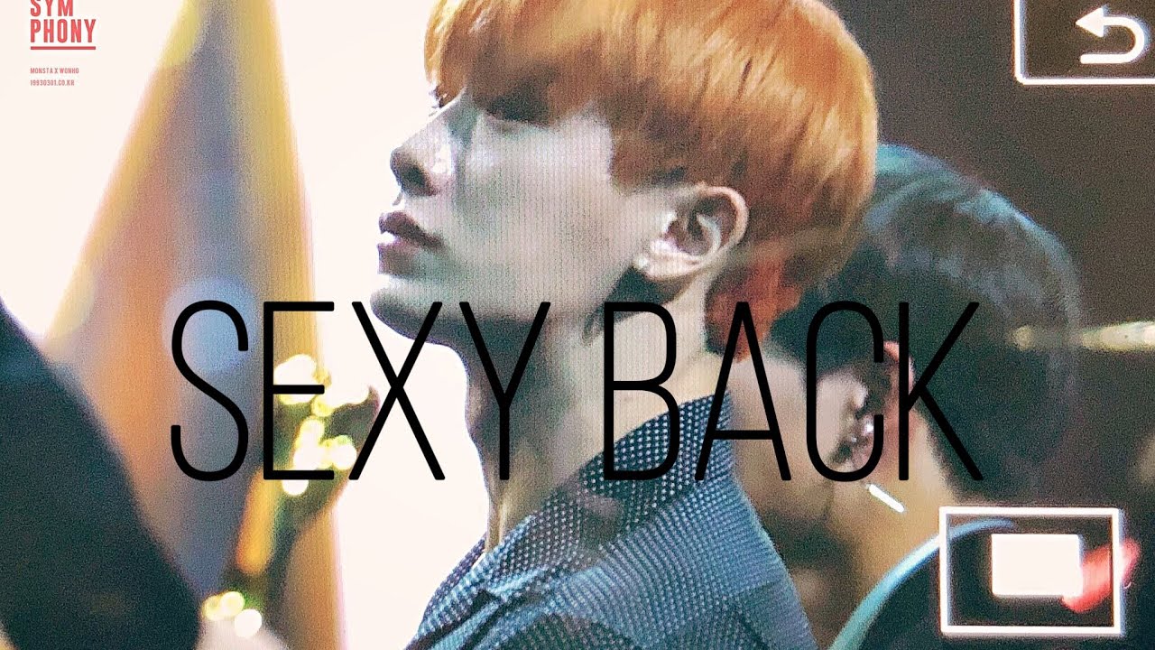 MONSTA X,WONHO-SEXY BACK|sexy moments