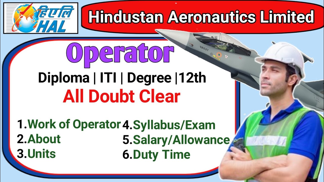 HAL Operater Job Profile, Salary Perks & Allowance | Diploma/ITI/Degree/12th | HAL Recruitment |