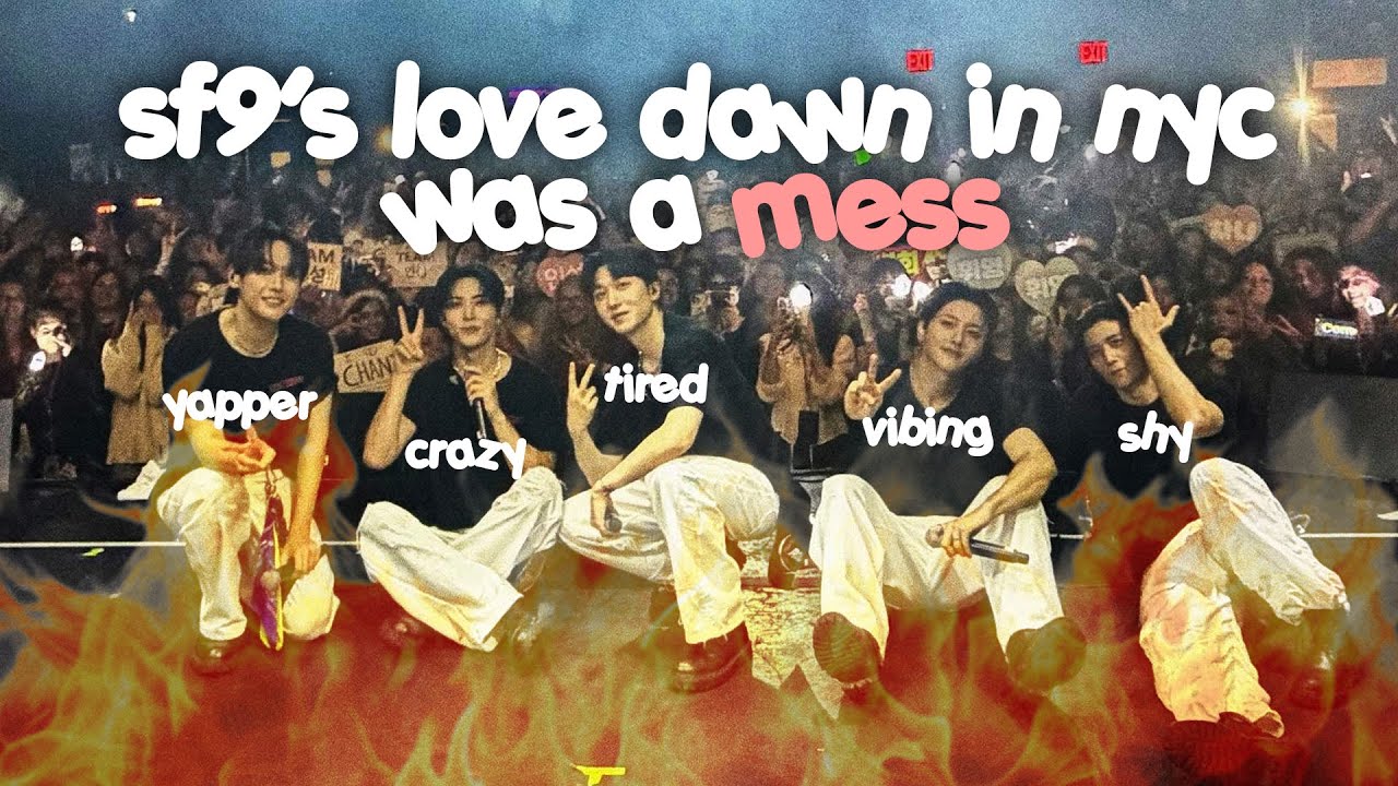 sf9's love dawn in nyc was a mess