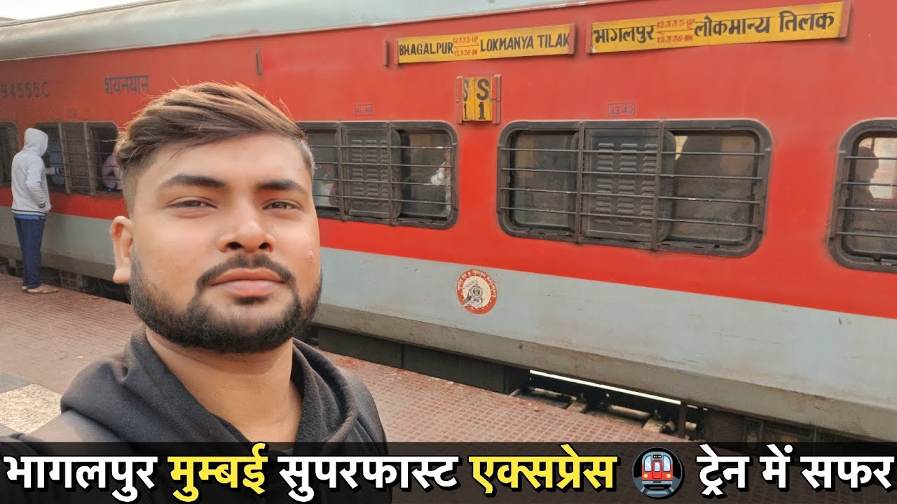 Bhagalpur Lokmaanya Tilak Express Train Journey | Nandan Yadav Vlogs |