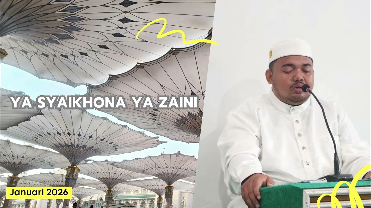 Ya Syaikhona Ya Zaini - Guru Ahmad Saufi