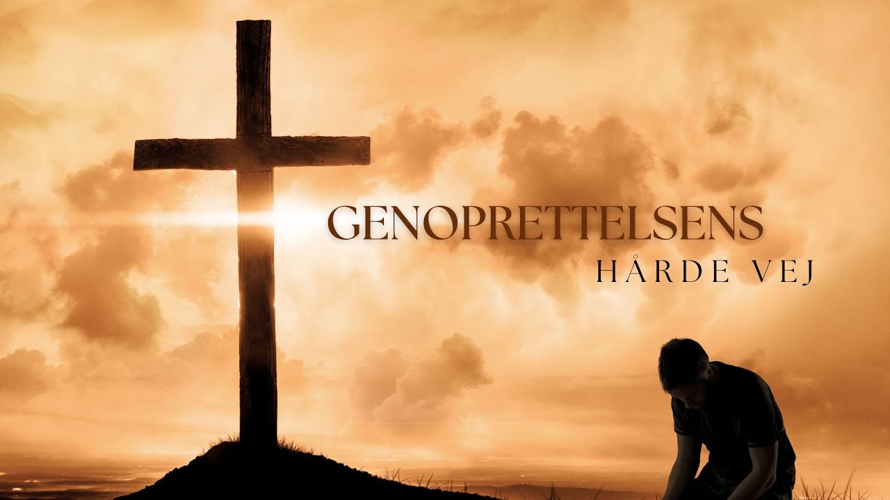 Genoprettelsens hårde vej