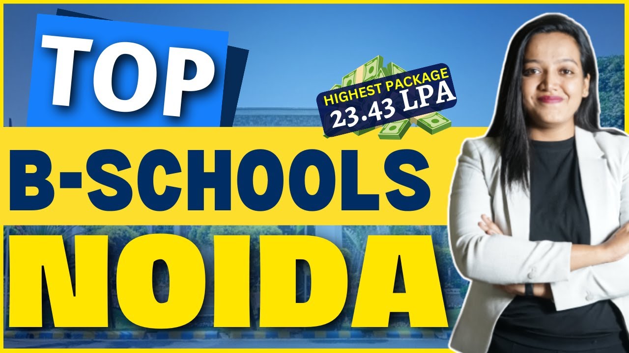 Top MBA Colleges in Noida 🔥 Your Guide to Top Colleges ✅Comparing Campus Life, Fees, and Placements🎓