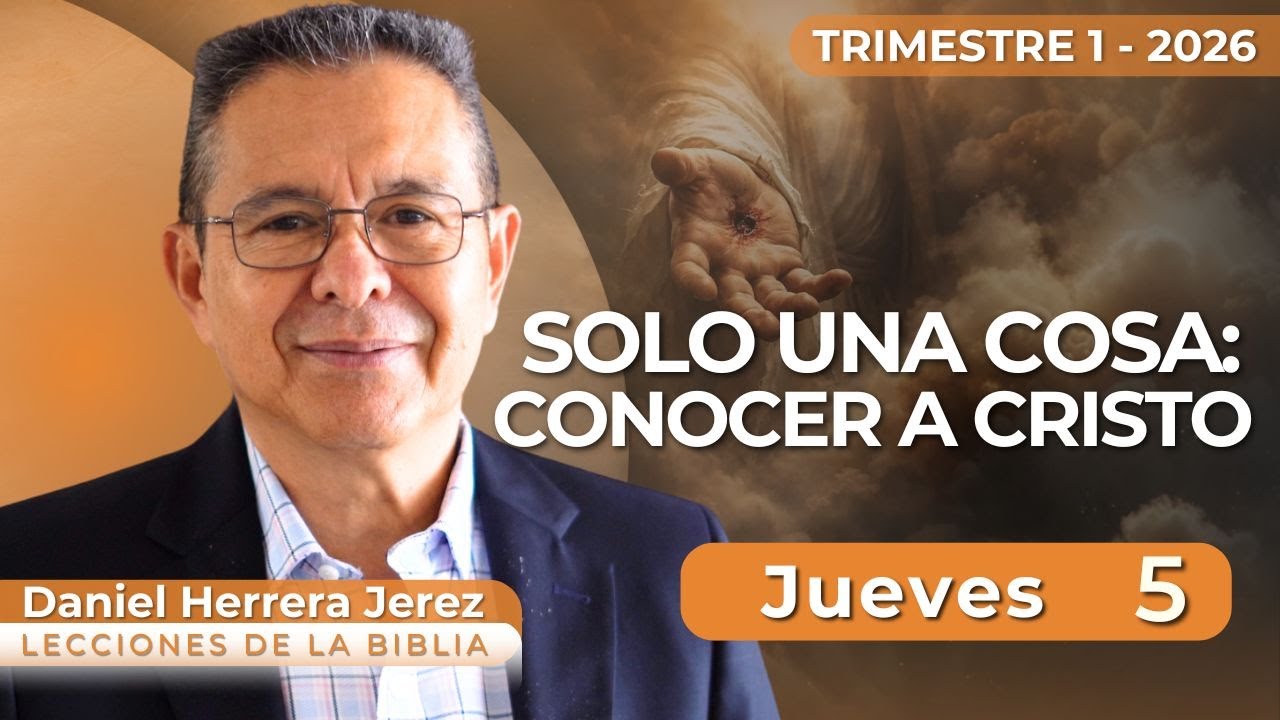 DANIEL HERRERA I LECCIÓN ESCUELA SABÁTICA I FEBRERO 5 2026