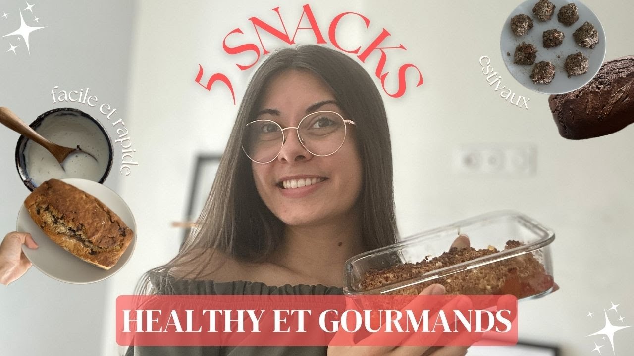 5 SNACKS HEALTHY ET GOURMANDS (*version 2)