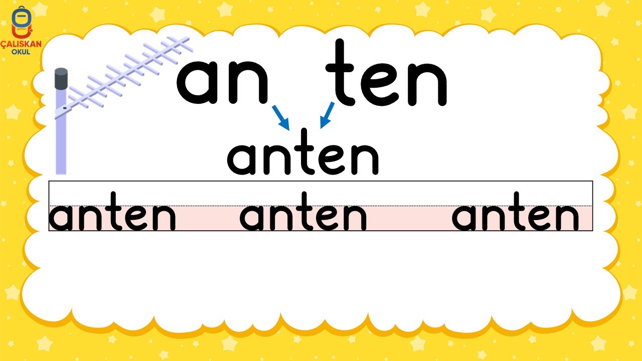 anten Kelimesi Okuma &Ccedil;alışması - Yeni M&uuml;fredat Okuma Yazma &Ouml;ğretimi