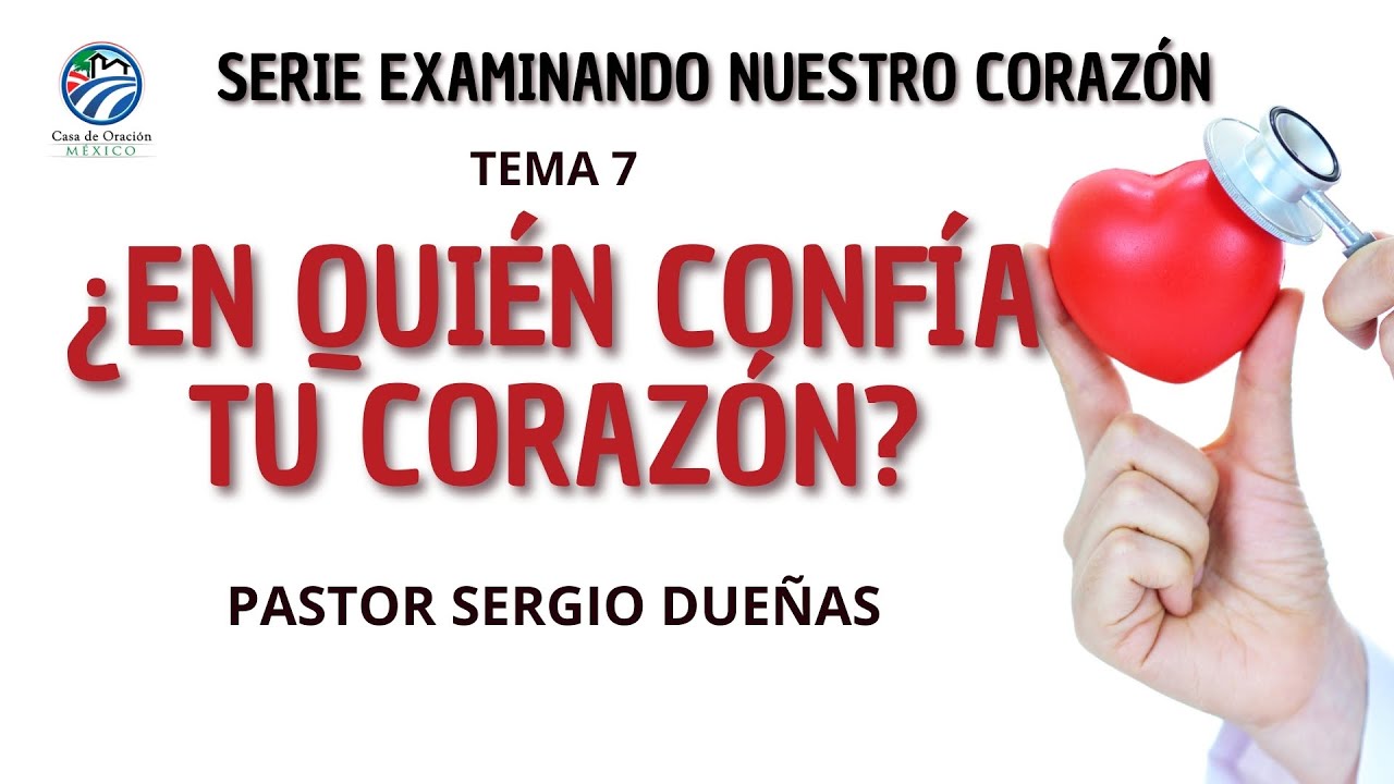 Sergio Dueñas - ¿En quién confía tu corazón?