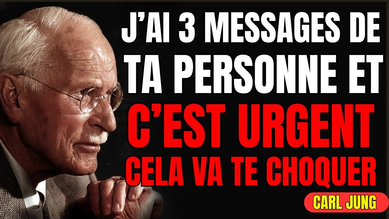 J’AI 3 MESSAGES DE TA PERSONNE ET C’EST URGENT — CELA VA TE CHOQUER || CARL JUNG