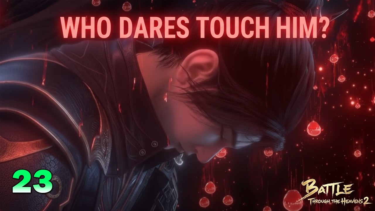 BTTH 2 - Part 23 | Flame Emperor Xiao Yan Descends! Fourth Holy Son&rsquo;s Plot Exposed!