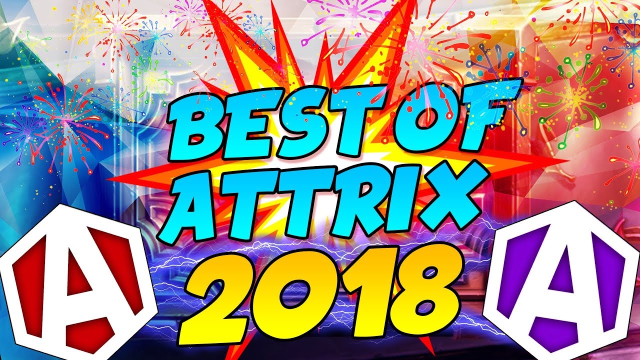 Best of Attrix #17 | Il Meglio del 2018!