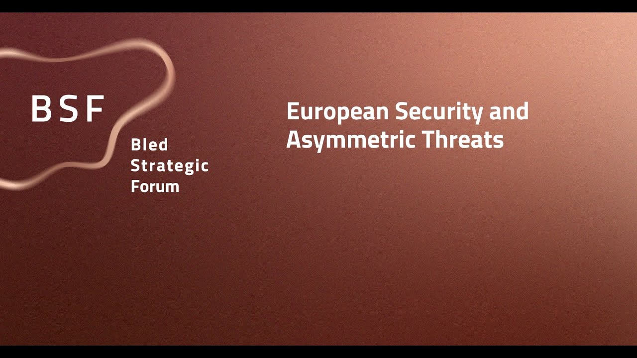 BSF 2020  European Security and Asymmetric Threats