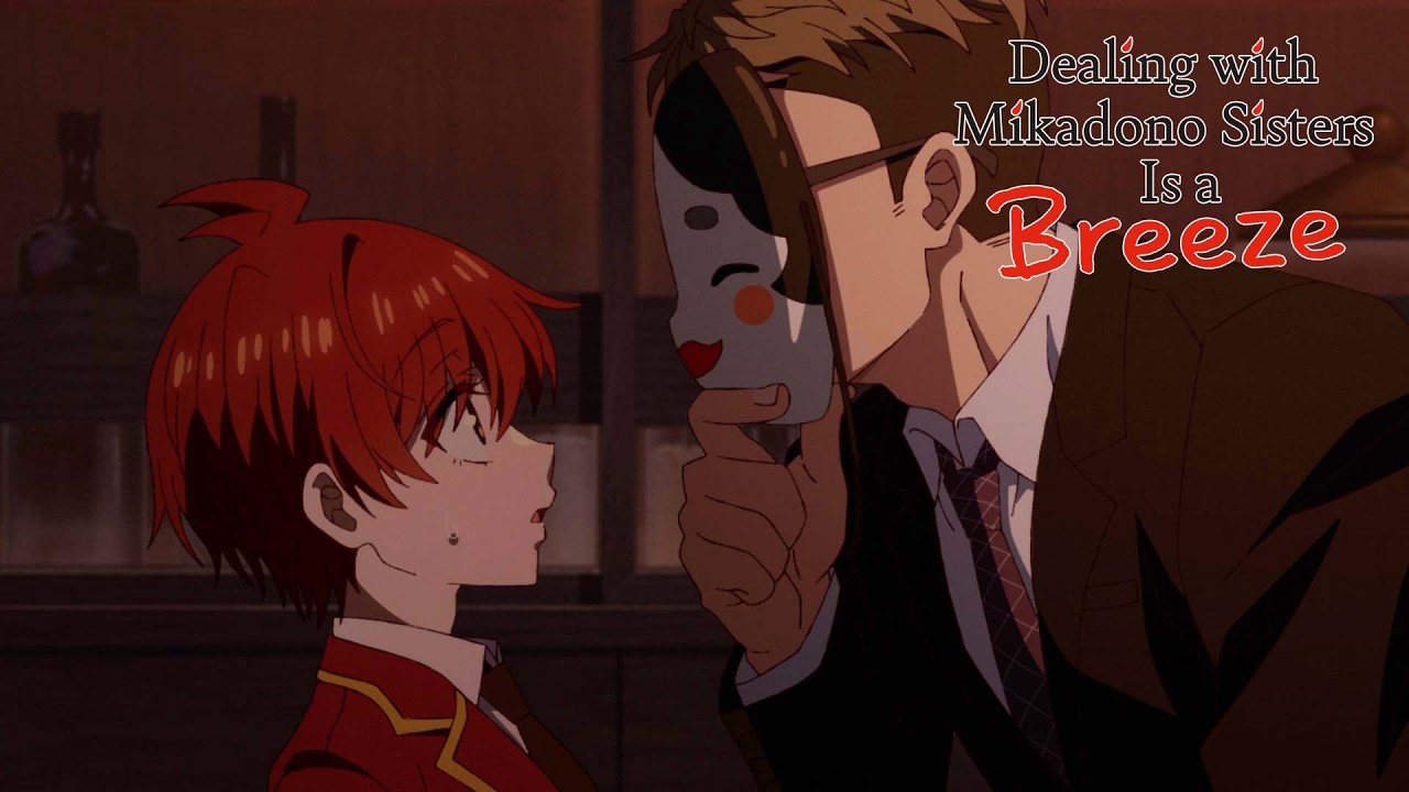 Their Dad is Evil??? | Dealing with Mikadono Sisters Is a Breeze