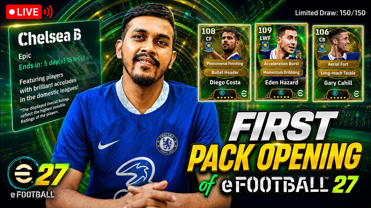 efootball 27 Mobile EPIC CHELSEA PACK OPENING +🔥Trying FREE EPICS | LIVE