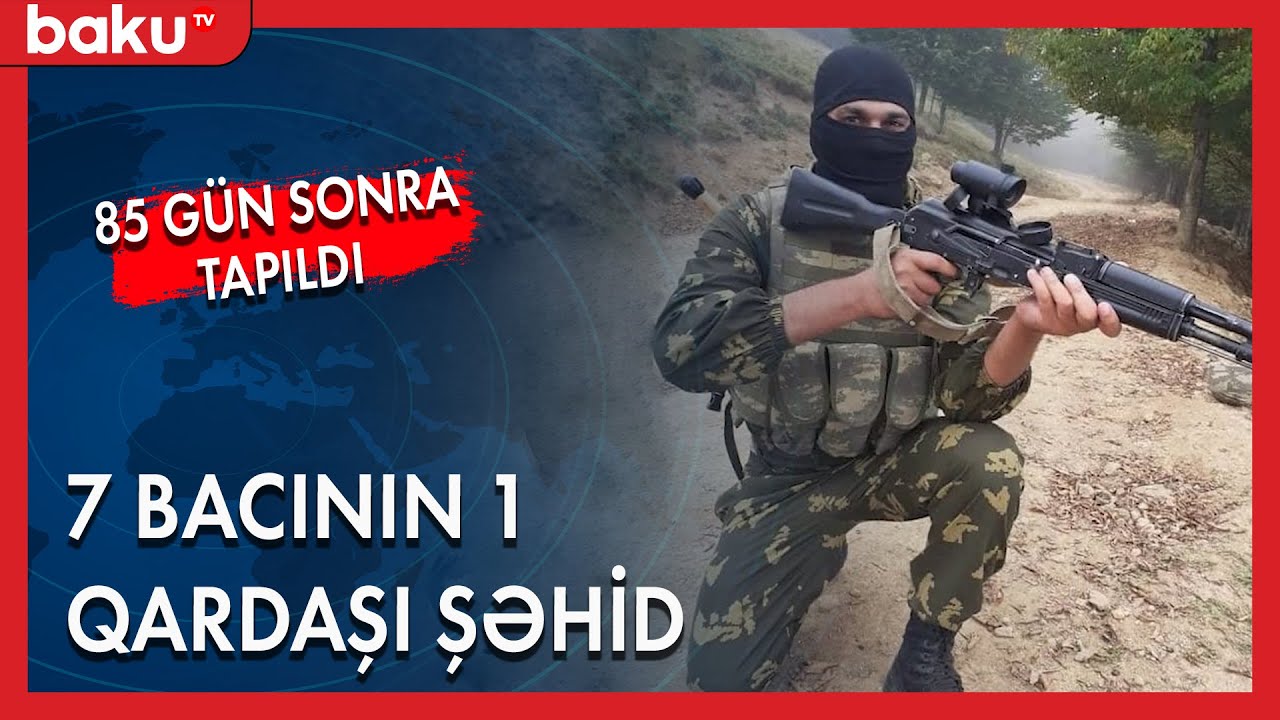 85 gün sonra nəşi tapılan Şəhid Telman Kəlbiyev | Baku TV | Xəbərlər