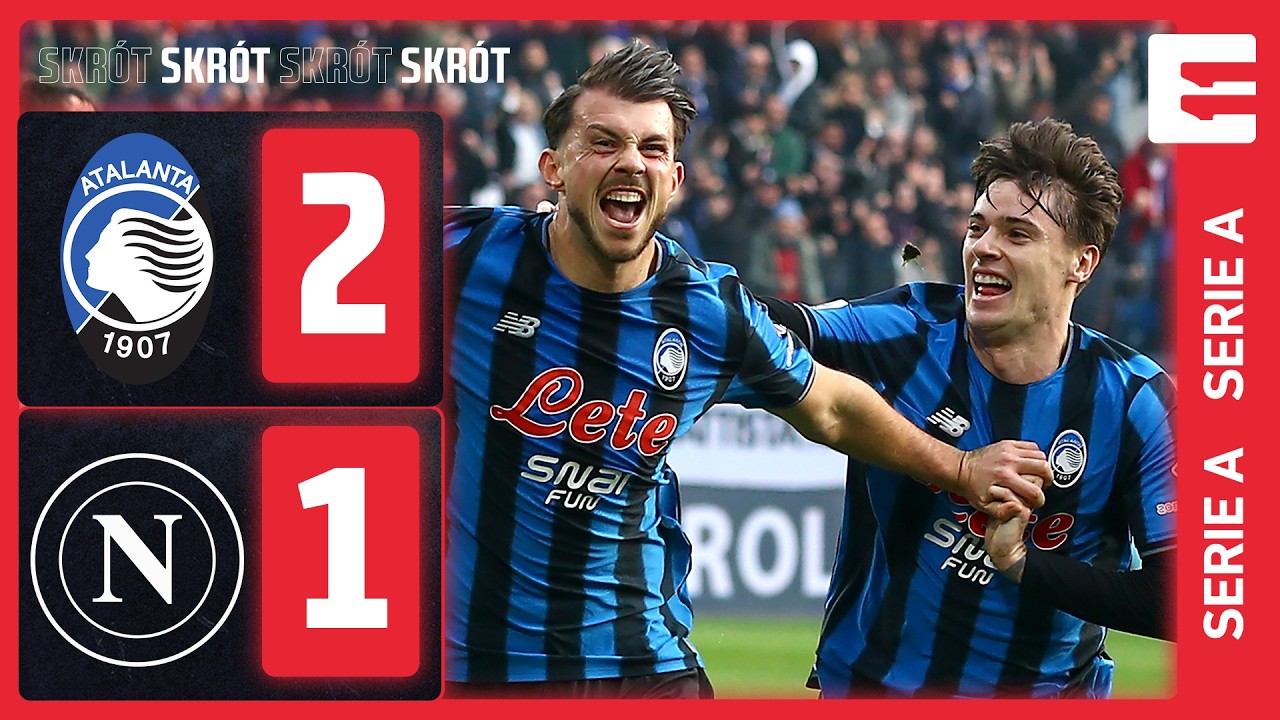 ZALEWSKI Z ASYSTĄ, A ATALANTA Z TRZEMA PUNKTAMI! NAPOLI ZNOWU ROZCZAROWUJE | SKRÓT
