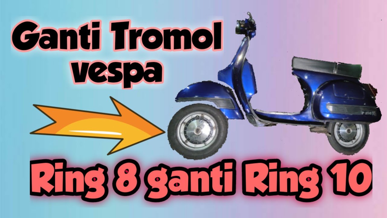 Tutorial Cara Ganti ban vespa R8 jadi R10 sendiri pasti bisa