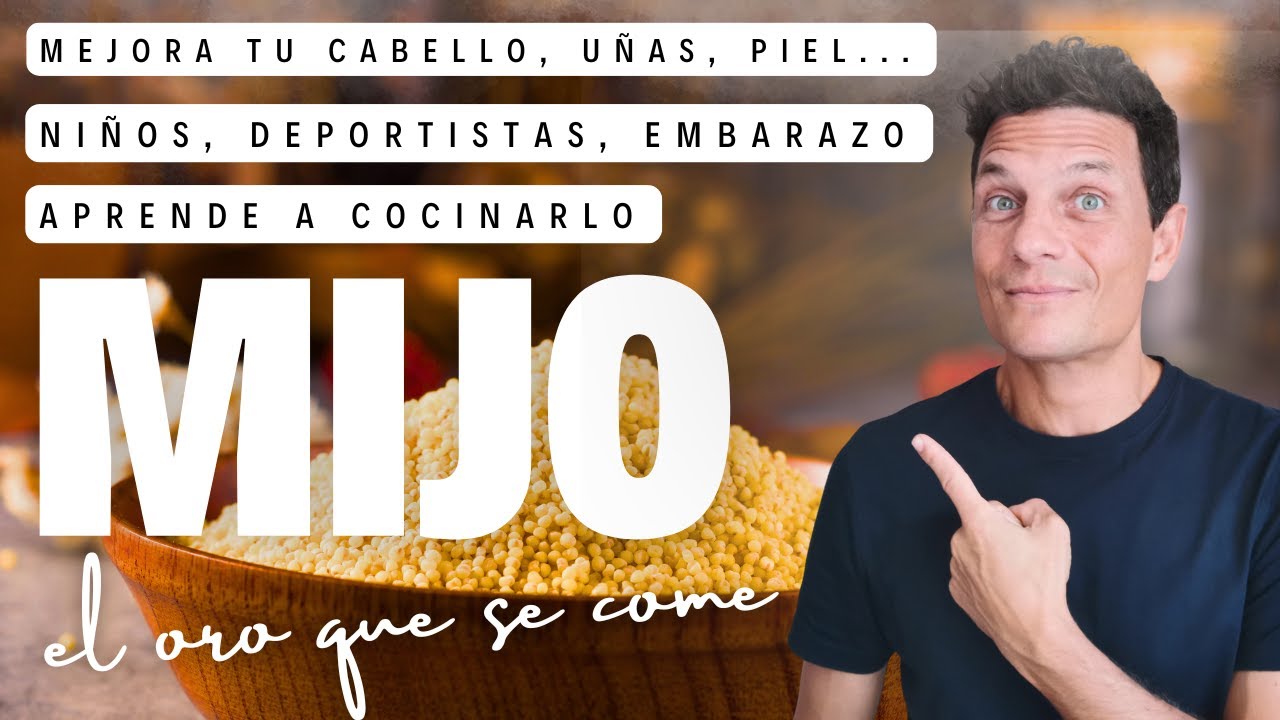 MIJO: S&Uacute;PER ALIMENTO ✅ Huesos, Cabello, Piel, Est&oacute;mago, P&aacute;ncreas, Equilibrio Emocional