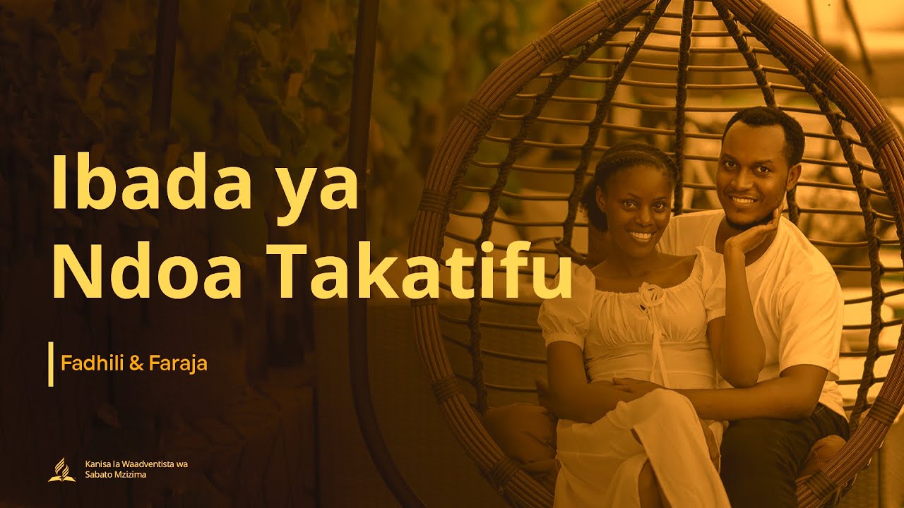 FADHILI & FARAJA || IBADA YA NDOA TAKATIFU