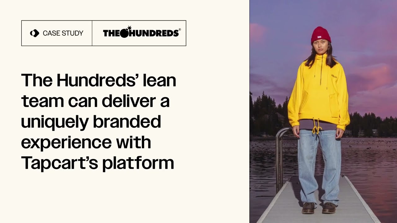 The Hundreds&rsquo; lean team delivers a uniquely branded experience with Tapcart&rsquo;s platform