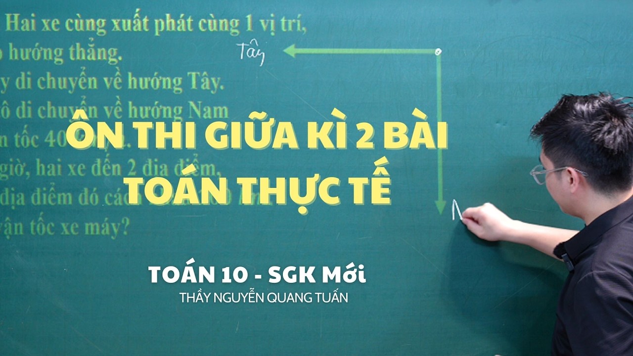 [TOÁN 10 SÁCH MỚI] - ÔN THI GIỮA KÌ 2 | BÀI TOÁN THỰC TẾ