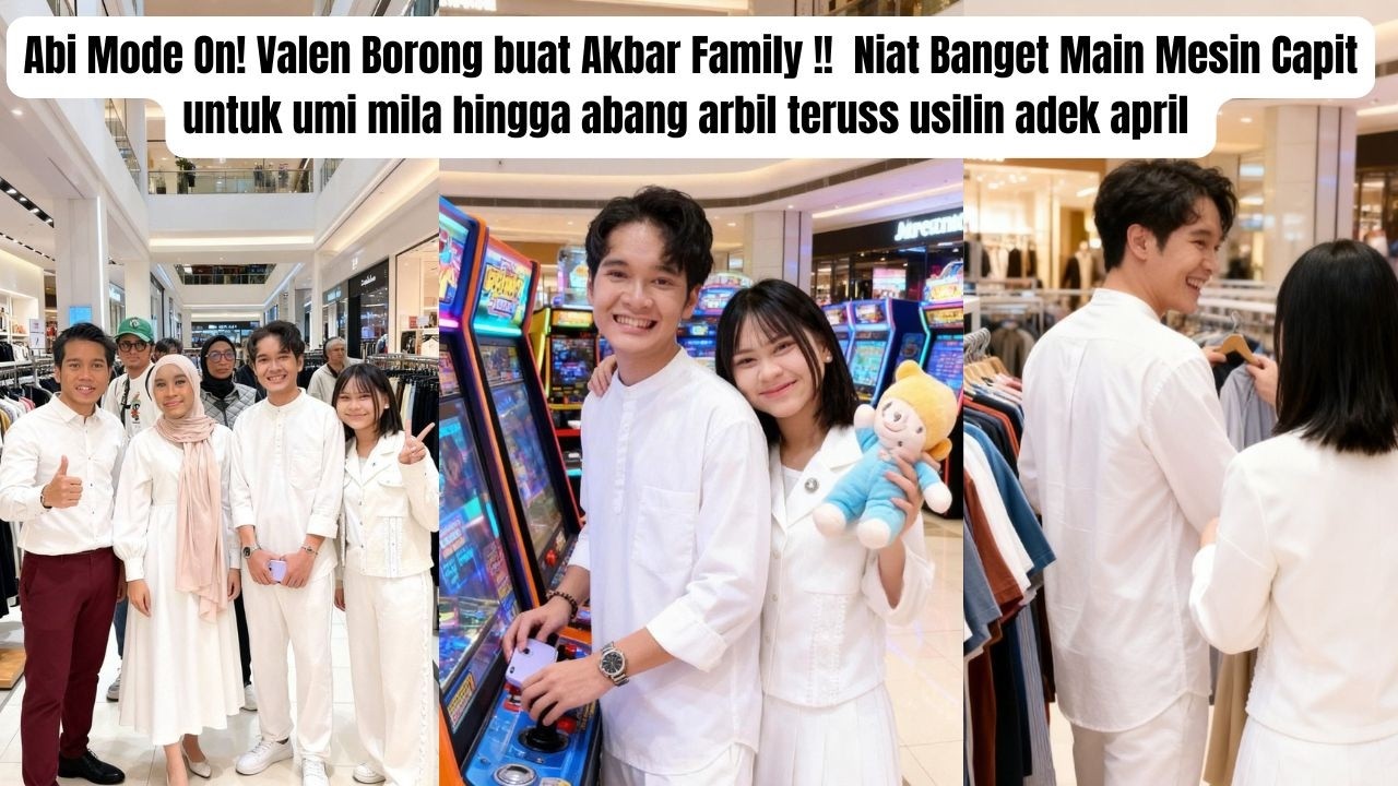 Valen Borong buat Akbar Family ! Main Mesin Capit Buat Umi Mila Hingga Abang Arbil Usilin April