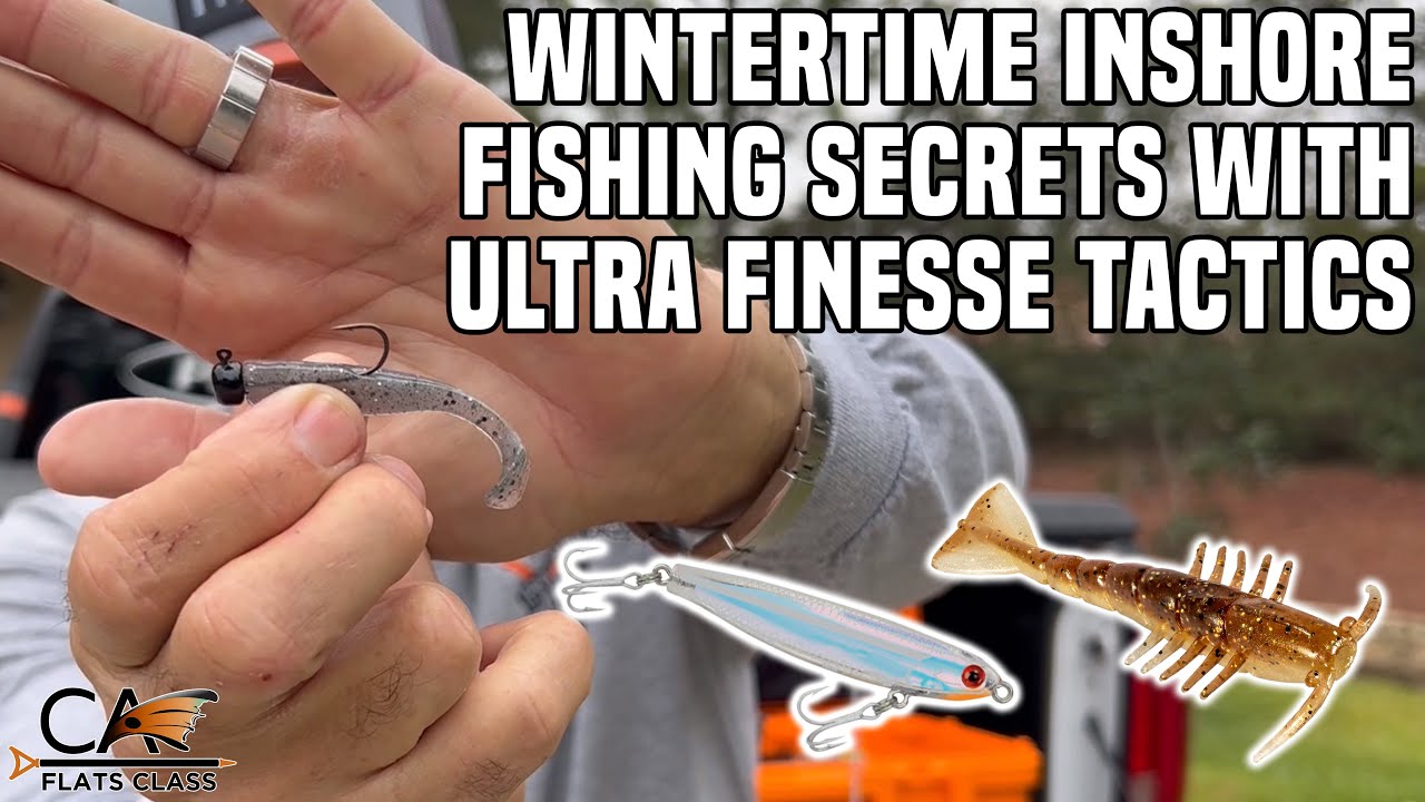 Ultra Finesse For Wintertime Inshore Fishing | Flats Class YouTube